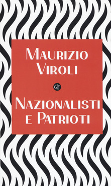 Maurizio Viroli Nazionalisti e patrioti